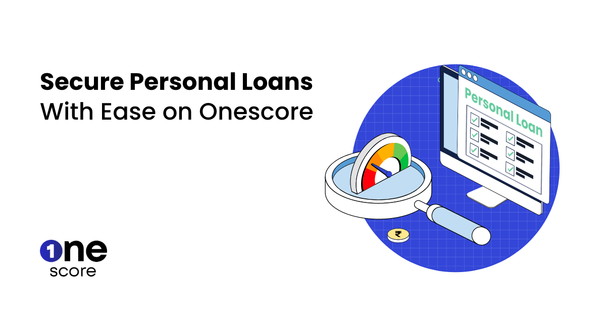 Apply for a Personal Loan with OneScore – Here’s How