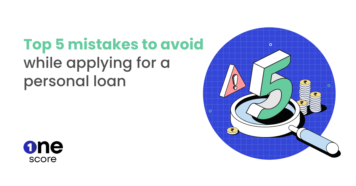 10 Common Personal Loan Mistakes To Avoid