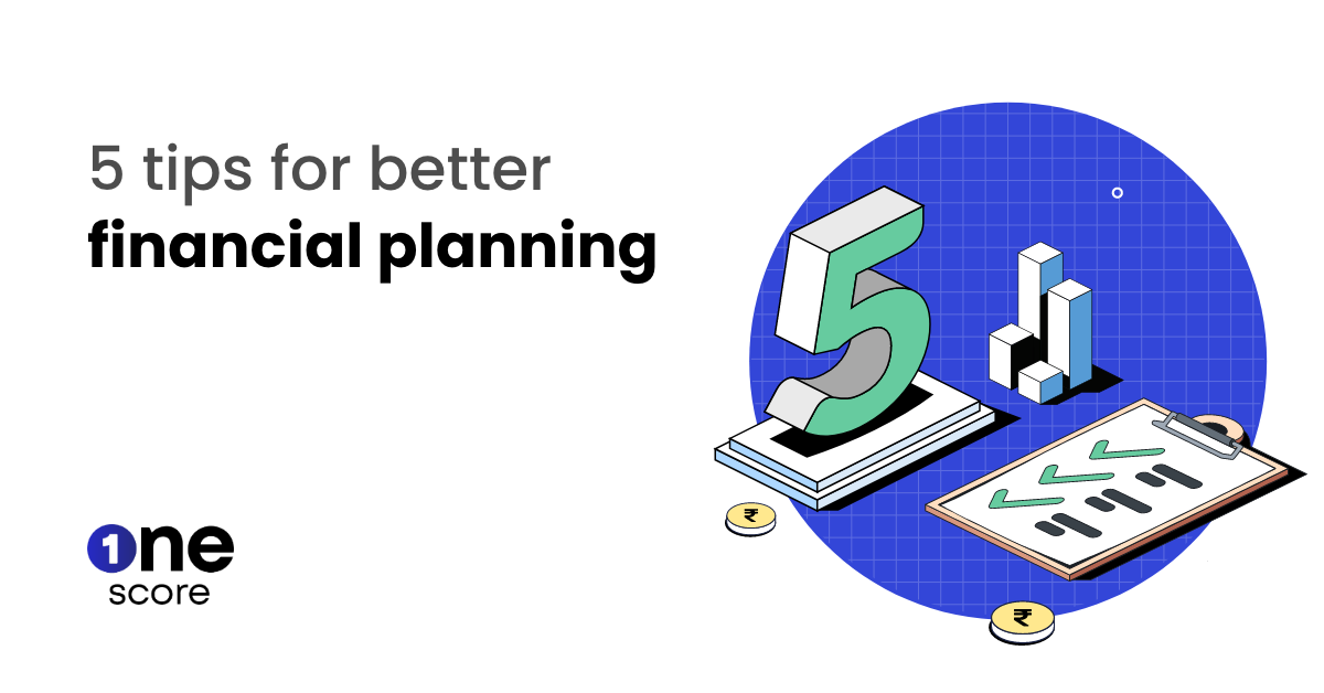 5 tips for better financial planning